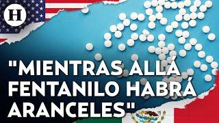 Trump afirma que aranceles a México, Canadá y China se mantendrán hasta que no haya fentanilo en EU