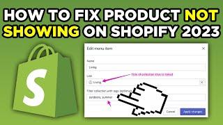 How To Fix Product Not Showing On Shopify 2024