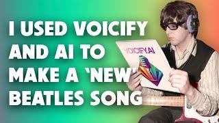 I used Voicify and AI to make a ‘new’ Beatles song