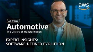 AWS Automotive Expert Insights: Software-Defined Evolution