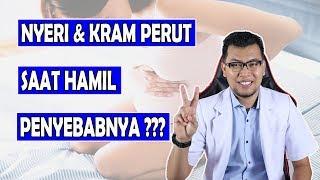 PENYEBAB NYERI DAN KRAM PERUT SAAT HAMIL, NORMAL ATAU BAHAYA ?