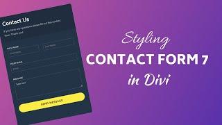 How to add contact form 7 in Divi theme and style it.