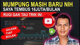 MUMPUNG MASIH BARU NIH!! INI CARA SAYA TEMBUS 16 JUTA/BULAN DARI YOUTUBE, RUGI GAK TAU TRIK INI