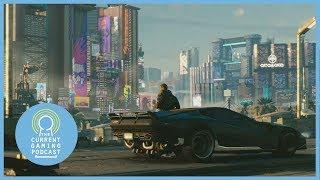 Cyberpunk 2077’s Beyond Closed Doors Demo | The Current Gaming Podcast Episode 58