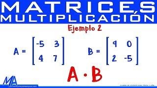 Multiplicación de matrices - Producto de matrices 2x2 | Ejemplo 2