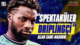 "FENERBAHÇE'NİN ARADIĞI PROFİL" | Allan Saint-Maximin Analizi, Transferi Fenerbahçe'ye Ne Katar?