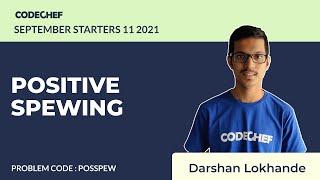 POSSPEW | POSITIVE SPEWING | September Starters 11 | Problem Solution | CodeChef