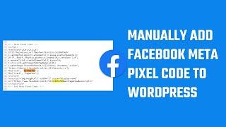 How to manually add/install Facebook meta pixel code to a WordPress website? #WordPress 49