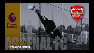 GK TRAINING ARSENAL FC FIRST TEAM