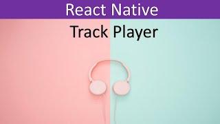 How To Install and Setup React Native Track Player || Simple Project Example