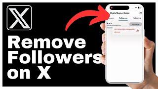 How to Remove Followers on X (Twitter)