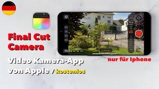 Final Cut Camera - Video App von Apple - für das iphone - deutsch - Anleitung, Tutorial