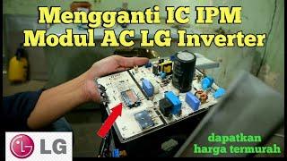 Replacing the IPM IC on the LG Brand Outdoor HVAC Inverter Module