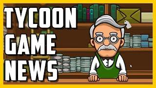 Tycoon Management Simulation game News - NEW Upcoming Tycoon Games and DLC