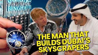 THE MAN WHO BUILDS DUBAI'S SKYSCRAPERS SHOWS US HIS WATCH COLLECTION!