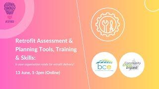 Retrofit Assessment & Planning Tools, Training & Skills