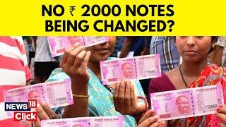 2000 Notes Ban News | Simple Steps For Exchanging Your ₹2000 Currency Notes | English News | News18