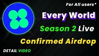 🪂Earn $EVERY | EveryWorld Confirmed Airdrop Season 2 Live | No Investment Airdrops 2024