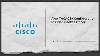 AAA TACACS+ Configuration In Cisco Packet Tracer