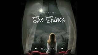 Bluenax - She Shines (Official Audio)