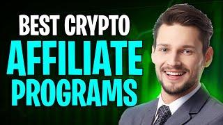 Best Crypto Affiliate Programs for 2025