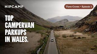 Top Campervan Parkups in Wales I Three Crows I Episode 1