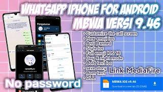 Update || MB WHATSAPP IOS V.9.46 || WhatsApp iPhone For Android || Ubah wa android jadi wa iPhone