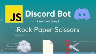 Rock Paper Scissors Game In Discord.js Tutorial