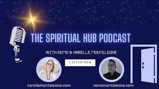 The Spiritual Hub Podcast Series Episode 2 ~ Spirit Guides