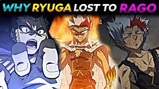 Why Ryuga Lost To Rago ? Why Ryuga Was Defeated By Rago ?