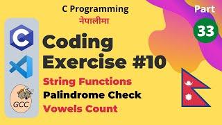 Coding Exercise 10 (String Functions) | C Programming Tutorials in Nepali #33