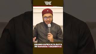 ORANG KAFIR KAYA RAYA, INI RAHASIA TAKDIRNYA‼️- Ustadz Ali Hasan Bawazier