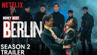 Berlin Season 2 Trailer 2025 | Release Date Update | Everything We Know..!