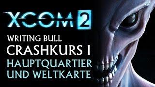 Crashkurs: XCOM 2 - Tutorial (1) [deutsch]