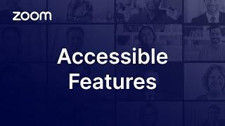 Zoom Accessible Features Overview