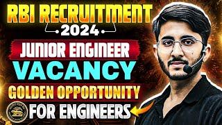 RBI JE Recruitment 2024 | RBI Junior Engineer Vacancy For Engineers!