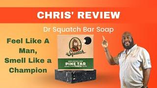 Dr Squatch Pine Tar Soap Bar Review  - Must Watch!