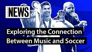 Exploring the Connection Between Music and Soccer | Genius News