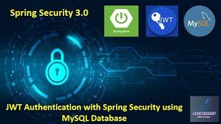 Spring Boot JWT Authentication with Spring Security using MySQL Database | Spring Boot 3.0