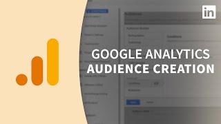 Google Analytics Tutorial - Defining your audience