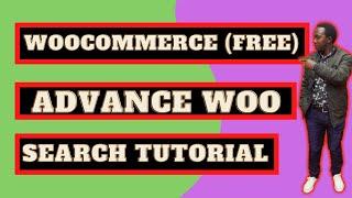 How to setup Advanced Woo Search in WooCommerce  - ( WordPress Advanced Woo Search Tutorial )