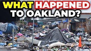 How Oakland California Got Ruined