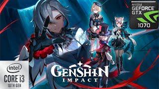 Genshin Impact 4.6: GTX 1070 + i3 10100f. ULTRA SETTINGS