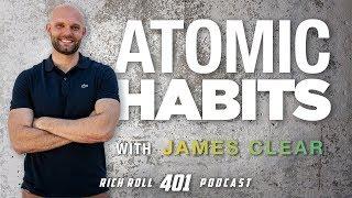How To Build Awesome Habits: James Clear | Rich Roll Podcast