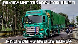 REVIEW UNIT TERBARU.NYA PADI SEJATI || HINO 500 FG 260 JS EURO4 FULL MODIFIKASI