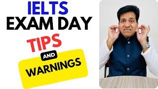 IELTS EXAM Day Tips and Warnings By Asad Yaqub