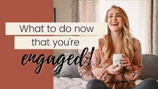 What to do once you're engaged