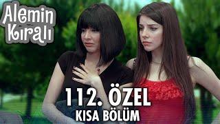 Alemin Kralı Özel Kısa Bölümler | 112