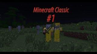 Minecraft Classic #1-Ночные прогулки