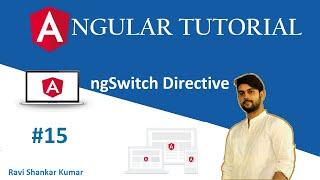 Angular Tutorial 15 | ngSwitch Directive | Angular Tutorial for Beginners